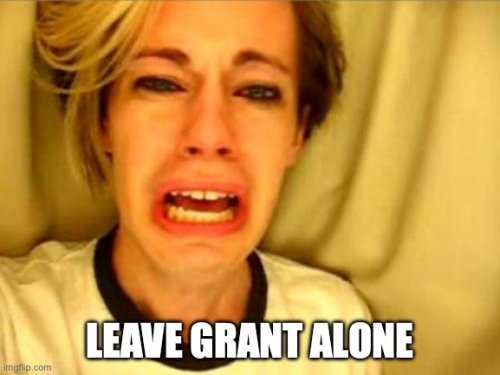 Leave Grant Alone.jpeg