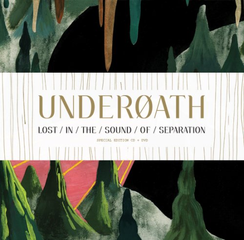 Underoath - Lost In The Sound of Separation (Special Edition CD + DVD).jpg